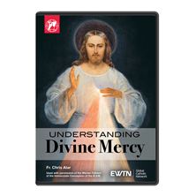 UNDERSTANDING DIVINE MERCY DVD
