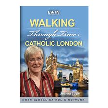 WALKING THROUGH TIME: CATHOLIC LONDON - DVD