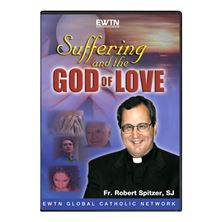 SUFFERING AND THE GOD OF LOVE - DVD