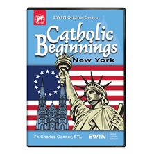 CATHOLIC BEGINNINGS NEW YORK DVD