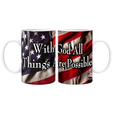 WITH GOD ALL THINGS ARE POSSIBLE MUG - 15 OZ