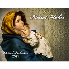 A YEAR OF ART WITH THE BLESSED MOTHER - CATHOLIC CALENDAR 2025