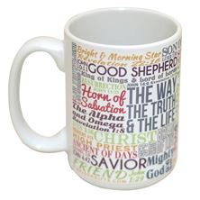 NAMES OF CHRIST QUOTE MUG - 15 OZ