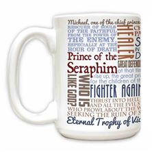 ST MICHAEL THE ARCHANGEL QUOTE MUG - 15 OZ