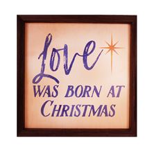 LOVE WAS BORN AT CHRISTMAS - FRAMED WALL PLAQUE