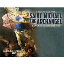A YEAR OF ART WITH ST. MICHAEL THE ARCHANGEL - CATHOLIC CALENDAR 2025