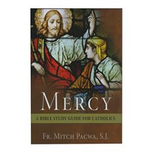 MERCY - A BIBLE STUDY GUIDE FOR CATHOLICS