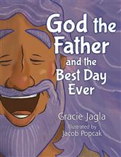 GOD THE FATHER AND THE BEST DAY EVER
