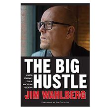 THE BIG HUSTLE - A BOSTON STREET KID'S STORY OF ADDICTION AND REDEMPTION