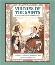 VIRTUES OF THE SAINTS - 15 Heavenly Habits for Children