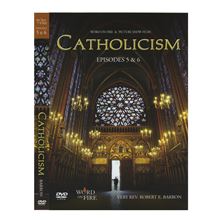 CATHOLICISM - EPISODES 5 and 6 - FR. ROBERT BARRON