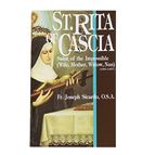 ST. RITA OF CASCIA SAINT OF THE IMPOSSIBLE