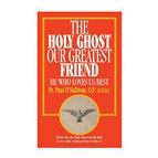 THE HOLY GHOST OUR GREATEST FRIEND - BOOKLET