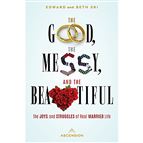 THE GOOD, THE MESSY, AND THE BEAUTIFUL