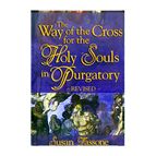 THE WAY OF THE CROSS FOR HOLY SOULS IN PURGATORY