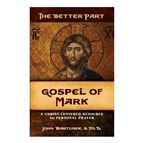 THE BETTER PART: GOSPEL OF MARK