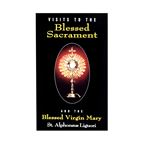 VISITS TO THE BLESSED SACRAMENT - And the Blessed Virgin Mary