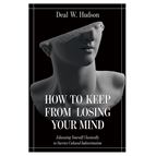 HOW TO KEEP FROM LOSING YOUR MIND