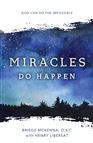 MIRACLES DO HAPPEN - God Can Do the Impossible