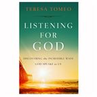 LISTENING FOR GOD - DISCOVERING the INCREDIBLE WAYS GOD SPEAKS to US