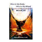 THIS IS MY BODY, THIS IS MY BLOOD: BOOK II