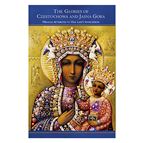 THE GLORIES OF CZESTOCHOWA AND JASNA GORA