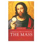 A BIBLICAL WALK THROUGH THE MASS