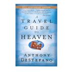 A TRAVEL GUIDE TO HEAVEN - PAPERBACK