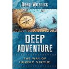 DEEP ADVENTURE - THE WAY OF HEROIC VIRTUE