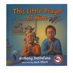 THIS LITTLE PRAYER OF MINE