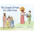 THE GOSPEL OF MARK FOR LITTLE ONES