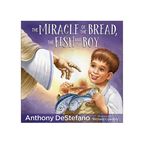 THE MIRACLE OF THE BREAD, THE FISH, AND THE BOY
