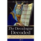 THE DECALOGUE DECODED - What You Never Learned About the Ten Commandments