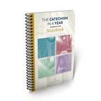 THE CATECHISM IN A YEAR NOTEBOOK