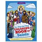 THE DAY-BY-DAY COLORING BOOK OF SAINTS (VOLUME 1)