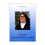 CALLS FROM THE MESSAGE OF FATIMA