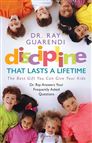 DISCIPLINE THAT LASTS A LIFETIME - The Best Gift You Can Give Your Kids