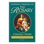 THE ROSARY: CHAIN OF HOPE