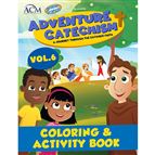 ADVENTURE CATECHISM VOLUME 6 - COLORING & ACTIVITY BOOK