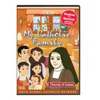 MY CATHOLIC FAMILY - ST. THERESE OF LISIEUX  DVD