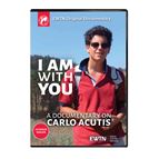 I AM WITH YOU - A DOCUMENTARY ON CARLO ACUTIS DVD