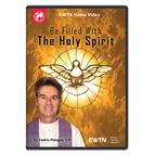 BE FILLED WITH THE HOLY SPIRIT DVD