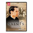 THEY MIGHT BE SAINTS - FR. ALOYSIUS SCHWARTZ DVD