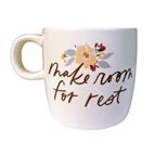 MAKE ROOM FOR REST MUG - 16 OZ