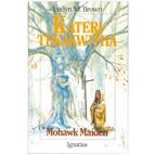 KATERI TEKAKWITHA: MOHAWK MAIDEN
