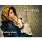 A YEAR OF ART WITH THE BLESSED MOTHER - CATHOLIC CALENDAR 2025