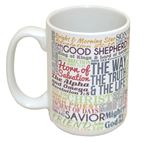 NAMES OF CHRIST QUOTE MUG - 15 OZ