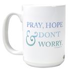 PRAY, HOPE & DON