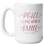 PEACE BEGINS - ST. TERESA OF CALCUTTA QUOTE MUG - 15 OZ