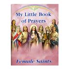 MY LITTLE BOOK OF PRAYERS - FEMALE SAINTS